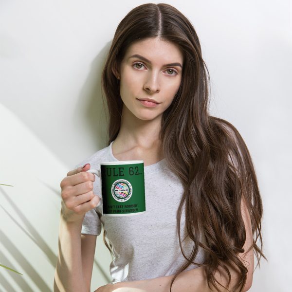 RULE 62... Green glossy mug